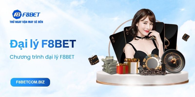 Chương trình đại lý F8BET