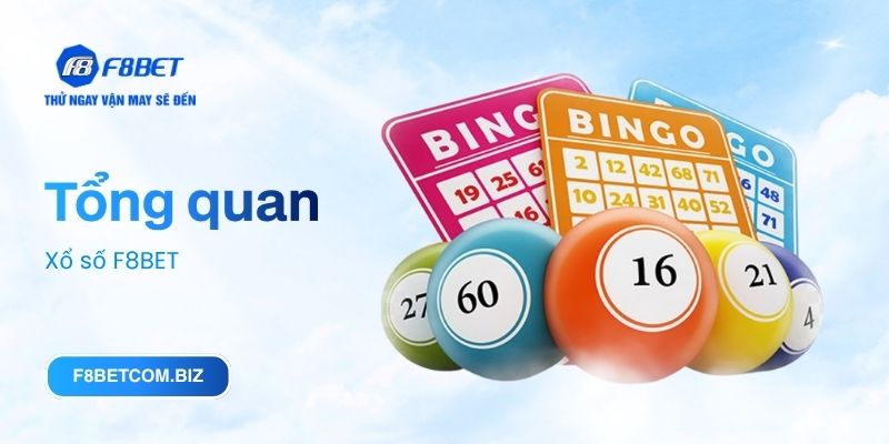 Tổng quan Xổ số F8BET